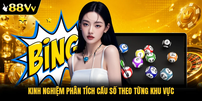 Kinh nghiệm phân tích cầu số theo từng khu vực